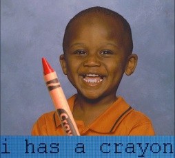 I Has a Crayon